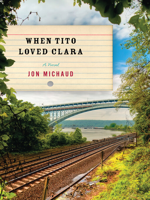 Title details for When Tito Loved Clara by Jon Michaud - Wait list
